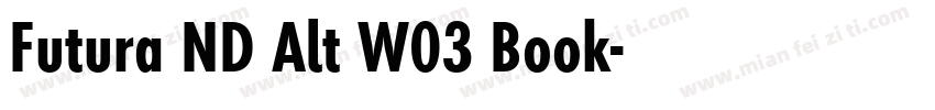 Futura ND Alt W03 Book字体转换
